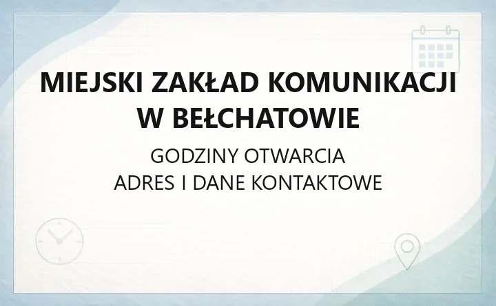 Miejski Zakład Komunikacji w Bełchatowie - kontakt, godziny, informacje
