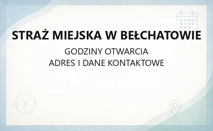 Straż Miejska w Bełchatowie - kontakt, godziny, informacje