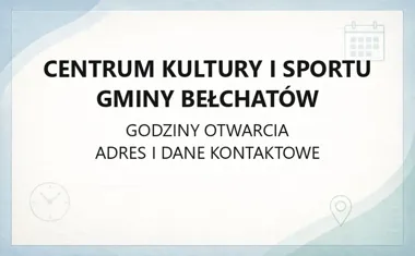 Centrum Kultury i Sportu Gminy Bełchatów - kontakt, godziny, informacje