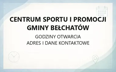 Centrum Sportu i Promocji Gminy Bełchatów - kontakt, godziny, informacje