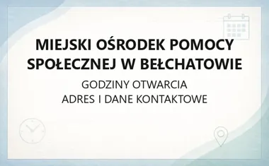Miejski Ośrodek Pomocy Społecznej w Bełchatowie - kontakt, godziny, informacje