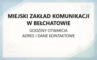 Miejski Zakład Komunikacji w Bełchatowie - kontakt, godziny, informacje