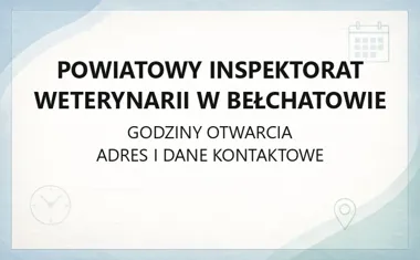 Powiatowy Inspektorat Weterynarii w Bełchatowie - kontakt, godziny, informacje