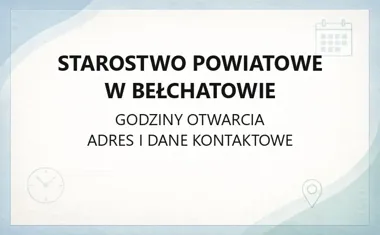 Starostwo Powiatowe w Bełchatowie - kontakt, godziny, informacje