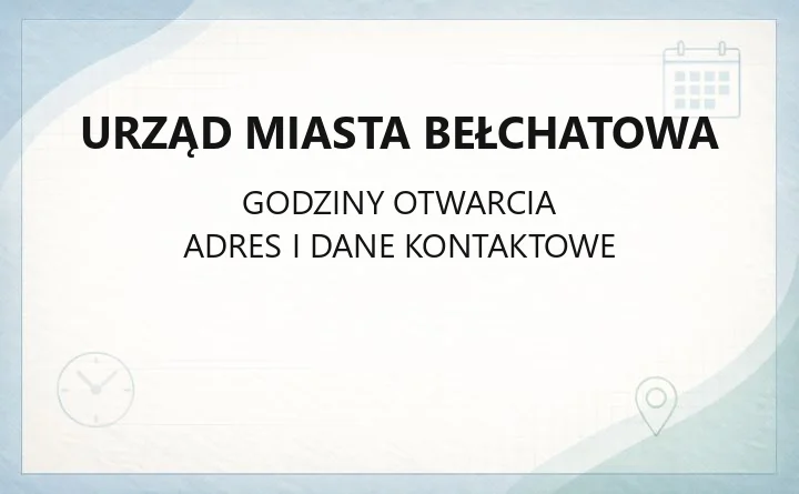 Urząd Miasta Bełchatowa - kontakt, godziny, informacje