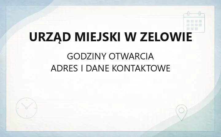 Urząd Miejski w Zelowie - kontakt, godziny, wydziały i e-usługi
