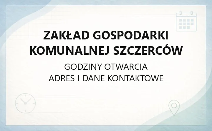 Zakład Gospodarki Komunalnej Szczerców - kontakt, awarie, eBOK