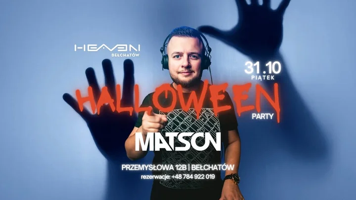 Grafika promocyjna wydarzenia Najstraszniejsza NOC w roku w Heaven Bełchatów — DJ Matson (Halloween)