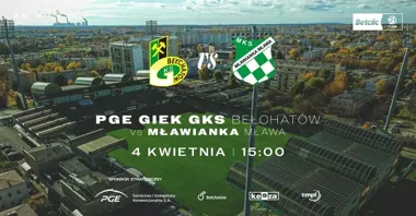 Grafika promocyjna wydarzenia PGE GiEK GKS Bełchatów – Mławianka Mława. Mecz 25. kolejki Betclic 3. Ligi w Wielką Sobotę