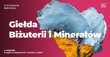 Grafika promocyjna wydarzenia Giełda GeoExpo w Bełchatowie — biżuteria, minerały i skamieniałości, 11–12 kwietnia 2026