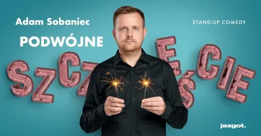 Grafika promocyjna wydarzenia Stand-up: Adam Sobaniec — „Podwójne Szczęście” w Bełchatowie