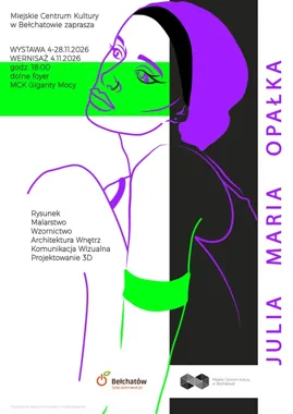 Obrazy, projekty i miejskie pomysły - Julia Maria Opałek w MCK