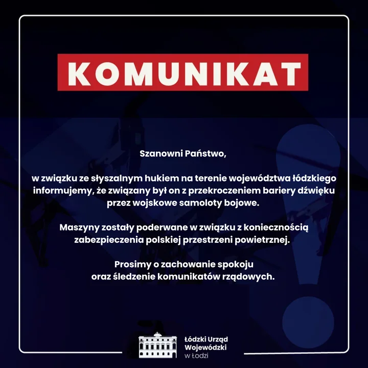 Komunikat Łódzkiego Urzędu Wojewódzkiego informujący o przekroczeniu bariery dźwięku przez wojskowe samoloty bojowe nad województwem łódzkim.