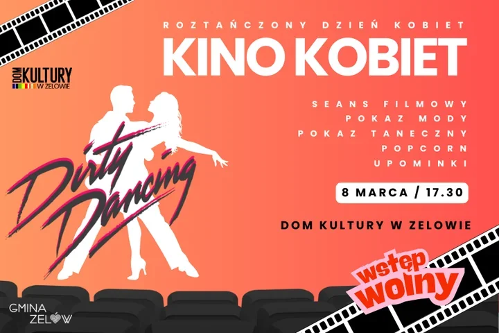 Zelowskie Kino zaprasza na roztańczony wieczór z Dirty Dancing