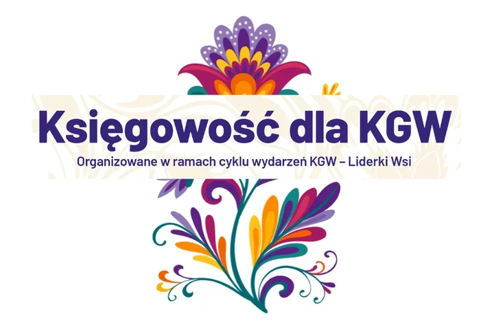 Praktyczne szkolenie z księgowości dla Kół Gospodyń Wiejskich w Zelowie