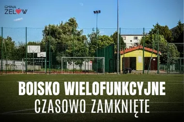 Orlik przy SP 4 w Zelowie zamknięty na dwa tygodnie. Boisko do piłki nożnej zostaje otwarte