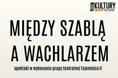 Kmicic spotka Lady Makbet. Zelów szykuje nietypową teatralną premierę